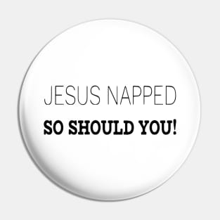 Jesus napped so should you! Pin