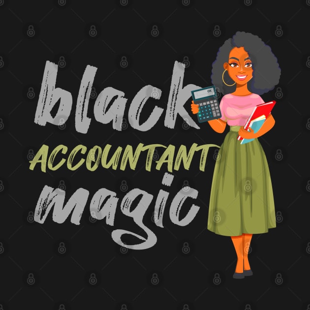 Black Accountant magic  Accounting tax season numbers by Caskara