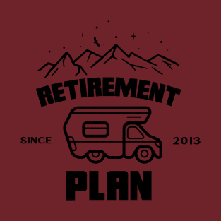 Retirement Plan T-Shirt