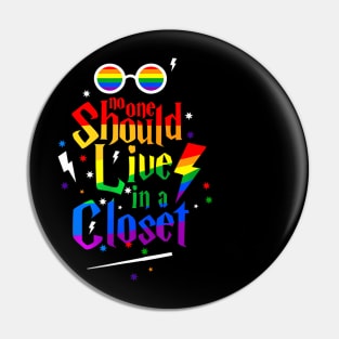 No One Should Live In A Closet Lgbt Gay Pride Pin