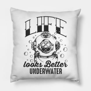 Life Looks Better Underwater Pillow