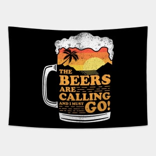 The Beers Are Calling And I Must Go! Tapestry