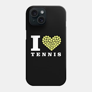 I Love Tennis Phone Case