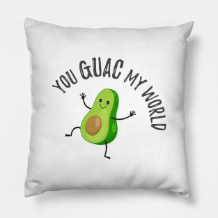 You Guac My World Pillow