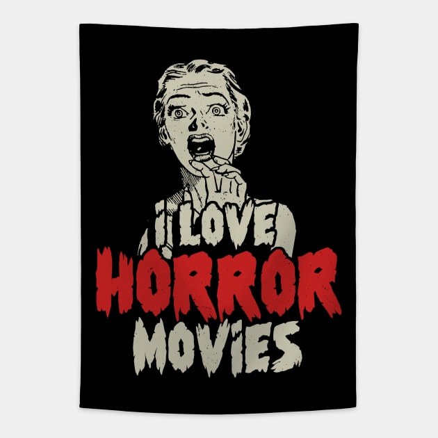 I Love Horror Movies Tapestry by Issho Ni