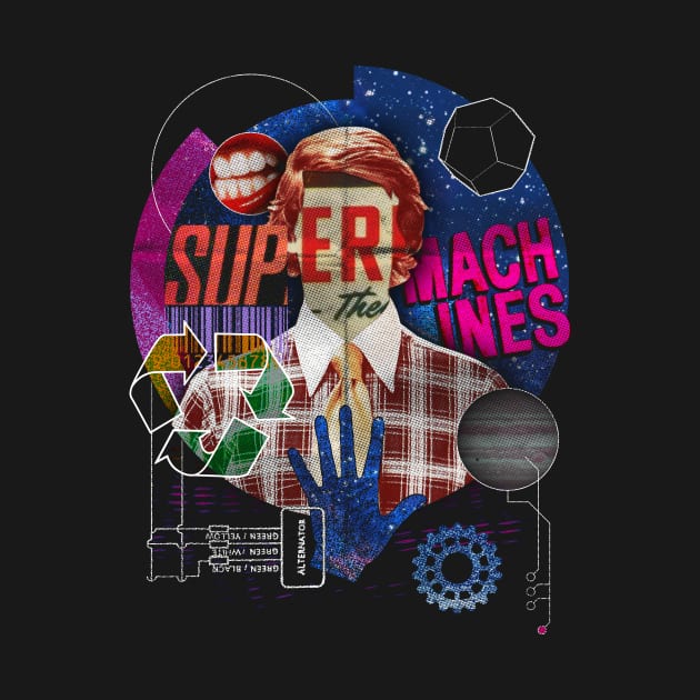 Super Machines by tomburns