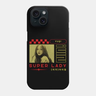 Yuqi (G)I-dle Super Lady Phone Case