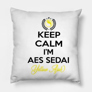 Keep calm im aes sedai  yellow ajah - tar avalon - the Wheel of Time Pillow