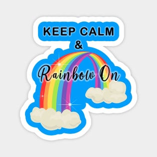 Keep Calm and Rainbow On! Glow Magnet