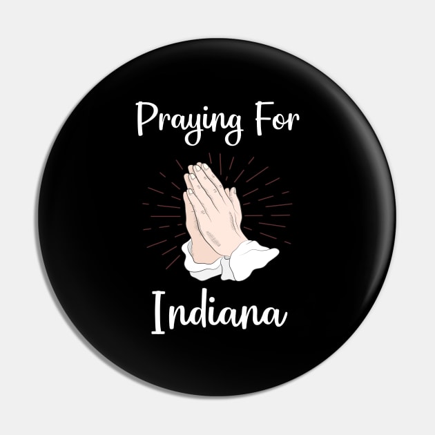 Praying For Indiana Pin by blakelan128