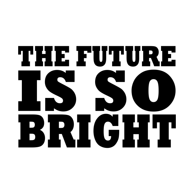 Discover The Future Is Bright Tank Top