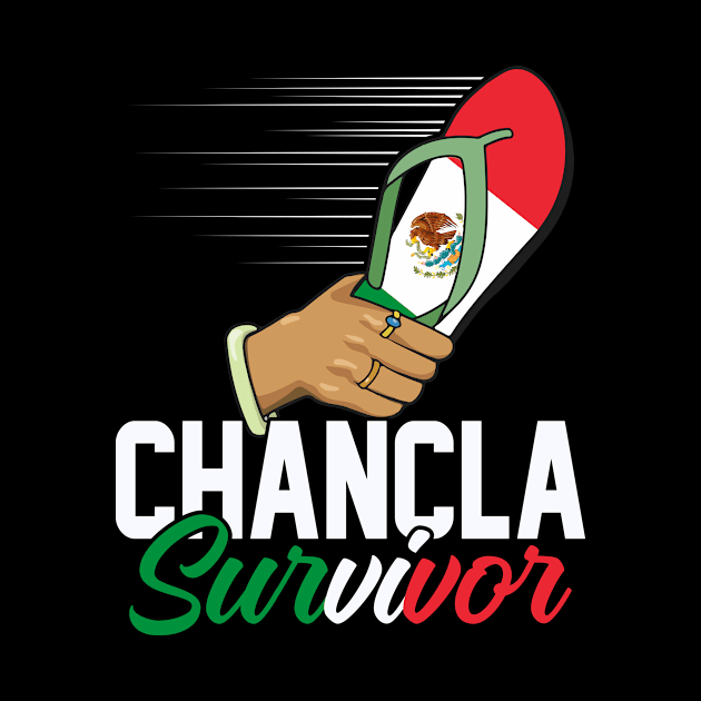 Chancla Survivor La Chancla Mexican Mexico Flag by Alex21