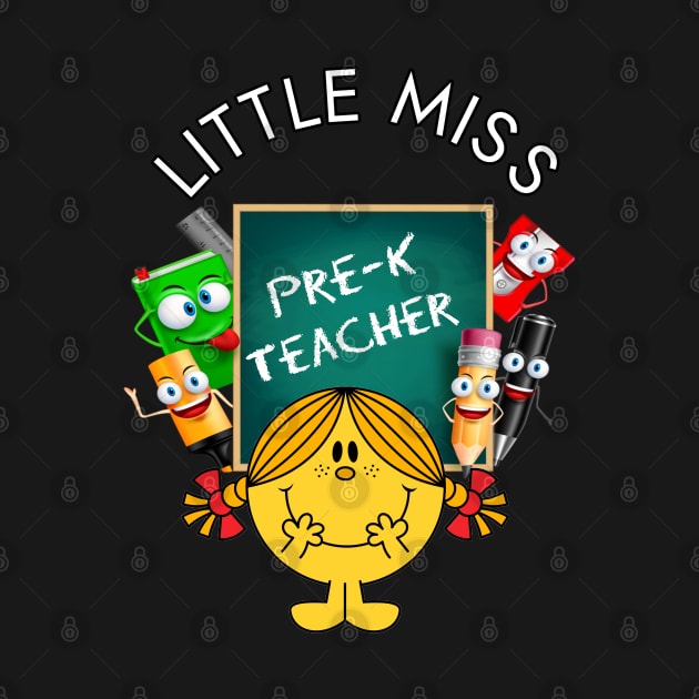 Little Miss Pre-K Teacher by Duds4Fun