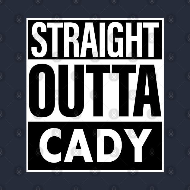 Cady Name Straight Outta Cady by ThanhNga