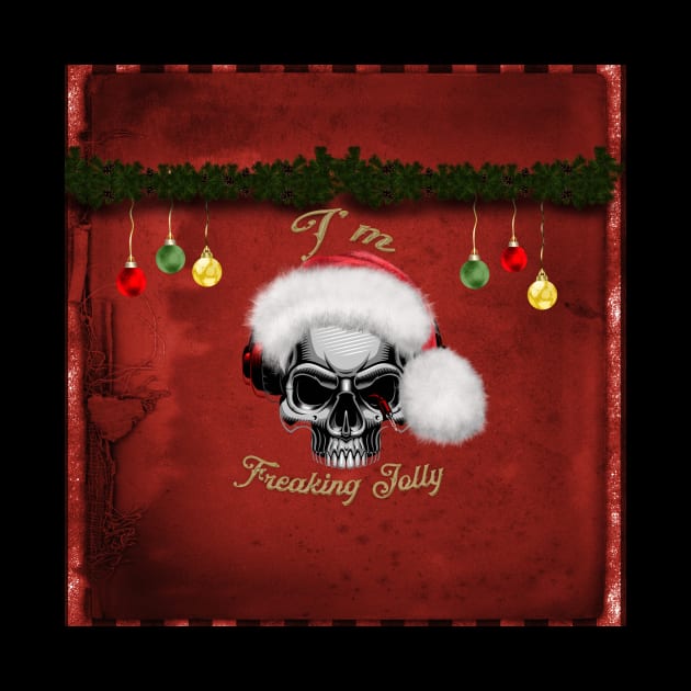 Funny skull with christmas hat, I'm freaking jolly by Nicky2342