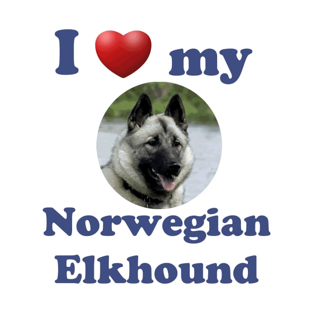 I Love My Norwegian Elkhound by Naves