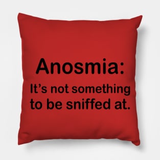 Anosmia Its Not Something To Be Sniffed At Pillow