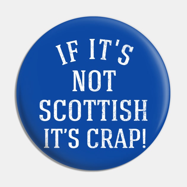 If it's not Scottish it's crap! Pin by BodinStreet