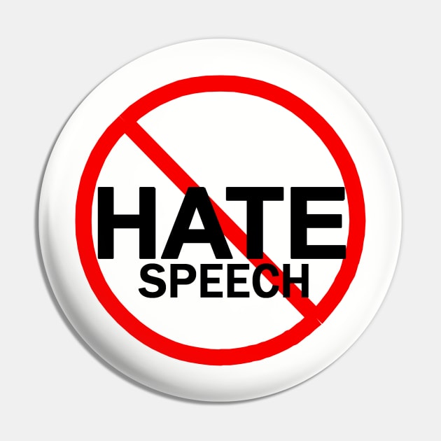 NO HATE SPEECH Pin by truthtopower