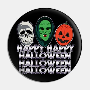 Happy Happy Halloween Pin