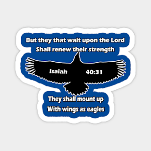 Isaiah 40:31 With Wings as Eagles Magnet