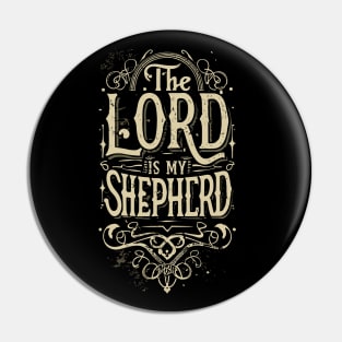 The Lord is my Shepherd Pin