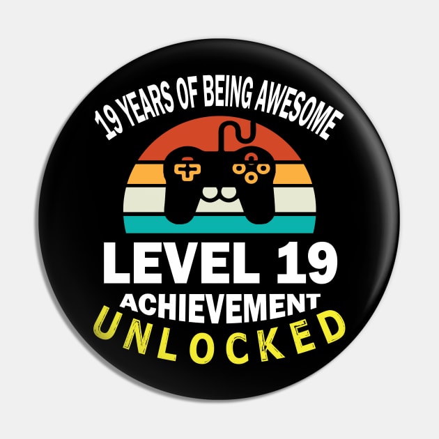 Happy Birthday Gamer 19 Years Of Being Awesome Level 19 Achievement Unlocked Pin by bakhanh123