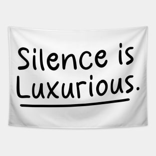 Silence is Luxurious positive affirmation success mindset Tapestry