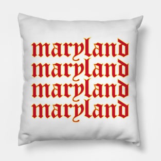 Maryland gothic lettering Pillow