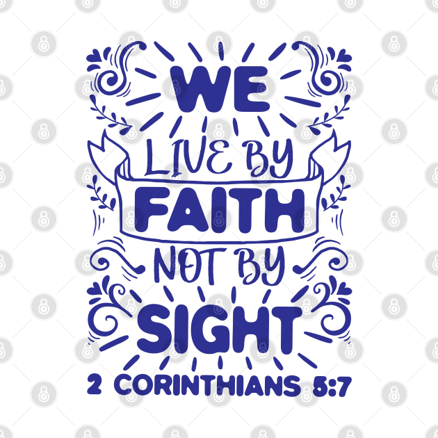 2 Corinthians 5:7 by Plushism