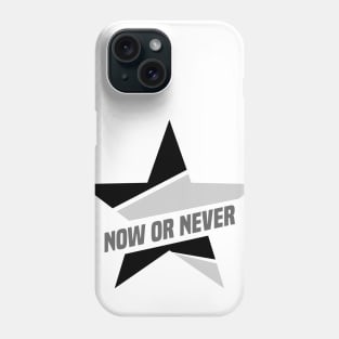 Now or Never Phone Case