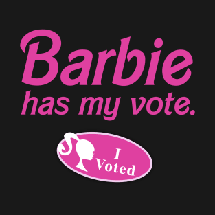 Barbie Has My Vote T-Shirt