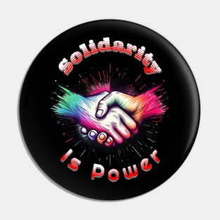 Solidarity Is Power Merchandise Pin