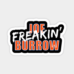 Joe Freakin' Burrow Magnet