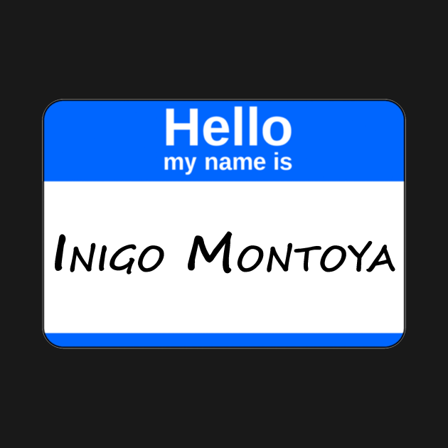 Hello My Name Is Inigo Montoya Blue Funny T Shirt