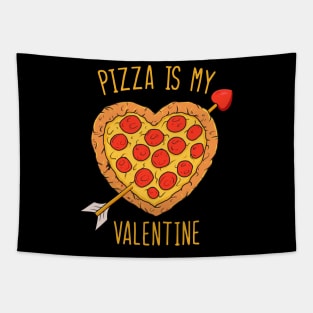 Pizza is my valentine Tapestry