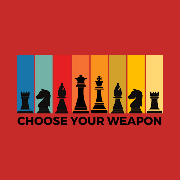 Chess: Choose Your Weapon by RefinedApparelLTD