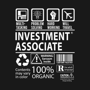 Investment Associate T Shirt - MultiTasking Certified Job Gift Item Tee T-Shirt