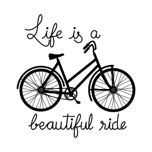 Life Is A Beautiful Ride-Bicycle Silhouette T-Shirt