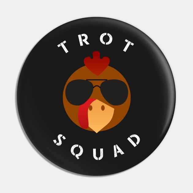 Trot Squad Shirt - Turkey Gift Pin by CMDesign