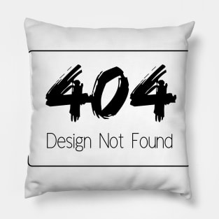 404 Design Not Found Pillow