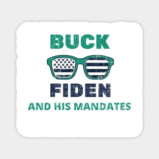 Buck Fiden And His Mandates - American Flag Glasses Gift Magnet