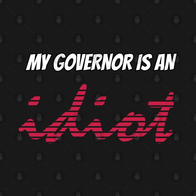 My Governor Is An Idiot by Vanilla Susu