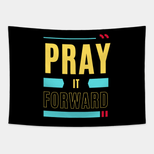 Pray it Forward | Christian Typography Tapestry