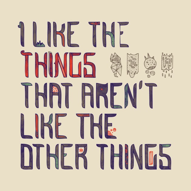 The Things I like by againstbound