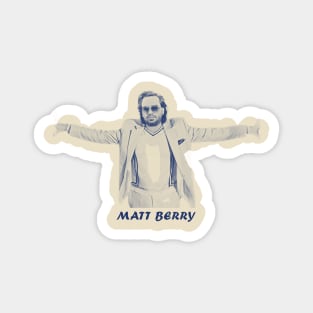 Matt berry Vintage Magnet