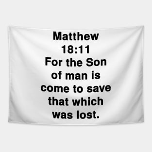 Matthew 18:11 King James Version Bible Verse Text Tapestry