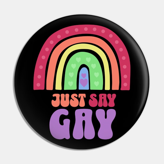 Just Say Gay Boho Queer Rainbow Pride Pin by PUFFYP