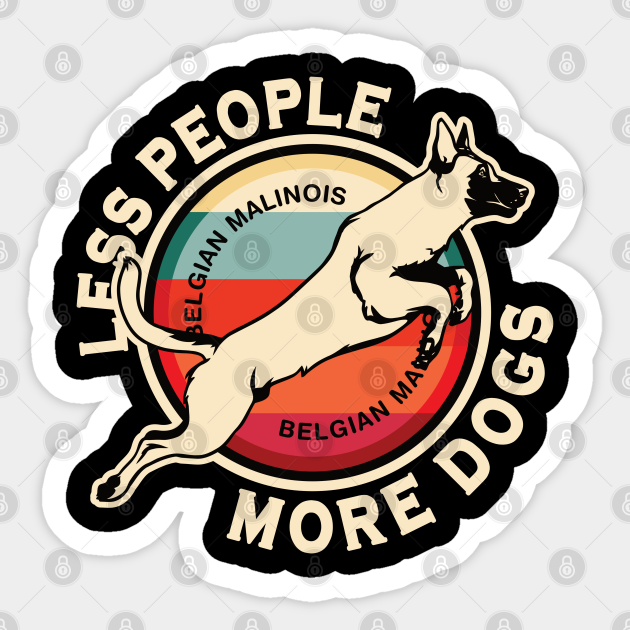 I Prefer My Belgian Malinois To People Decal Sticker Dog Mom Dad Animal Lover 