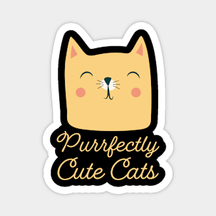 purrfectly cute cats funny cats Magnet